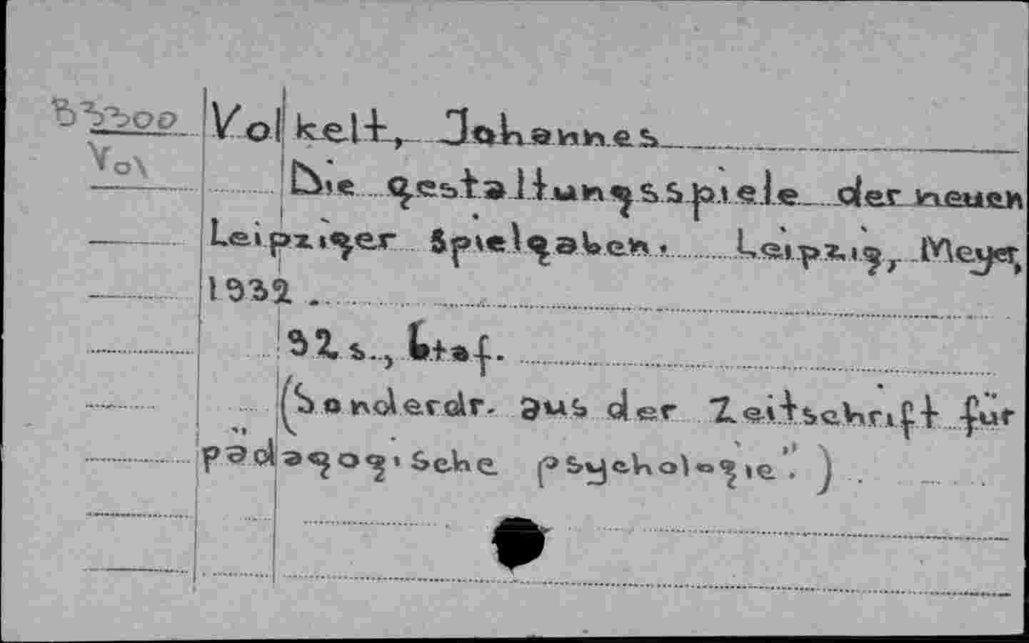 ﻿ЪЪ'Ъоо
V'ol kel+, JJoka иъе.ь_________________________
. Лргь^э 1 Iuh^s 5 |o.i ç..le. .joisrvieue.h Laipx^er	....
1Э32. .........z.	..
^Sonolerdr- Эм$> oler To.i’Ue.KriÇl -fu